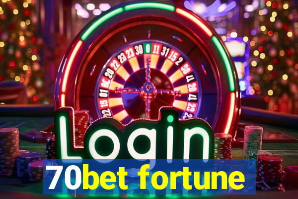 70bet fortune